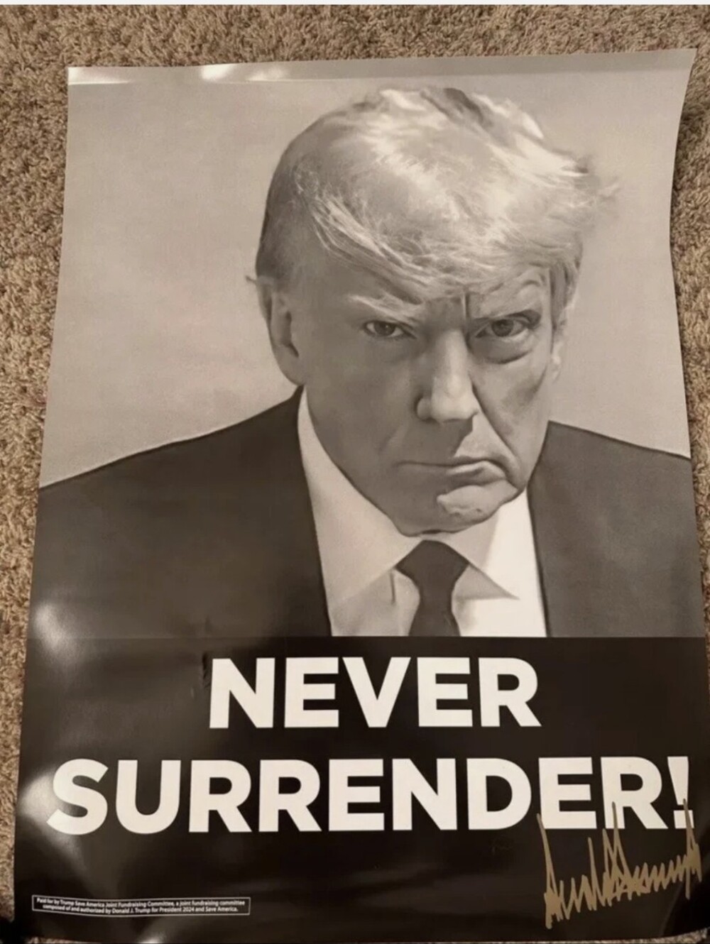 LIMITED EDITION OFFICIAL Facsimile SIGNED TRUMP MUGSHOT POSTER Never Surrender